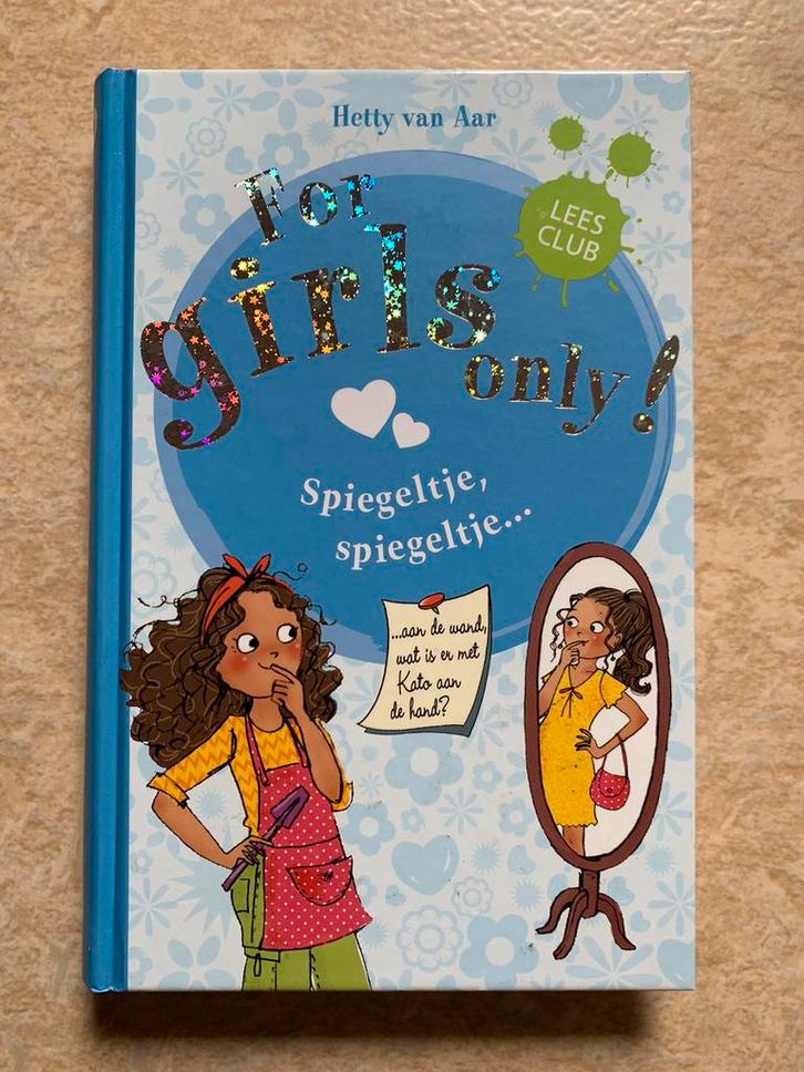 Hetty van Aar - Spiegeltje, spiegeltje - For Girls Only 10, Boeken, Kinderboeken | Jeugd | 10 tot 12 jaar, Gelezen, Fictie, Ophalen of Verzenden