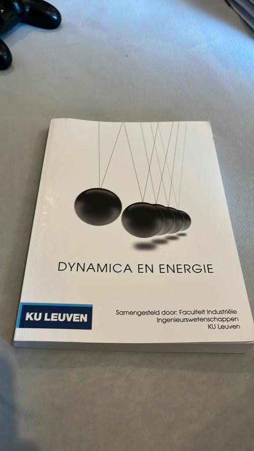 Boek Dynamica en Energie KUL Industrieel ingenieur Fase 1, Boeken, Schoolboeken, Nieuw, Nederlands, Ophalen