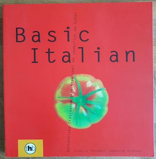Basic Italian - Sebastian Dickhaut & Cornelia Schinharl, Boeken, Kookboeken, Zo goed als nieuw, Voorgerechten en Soepen, Hoofdgerechten