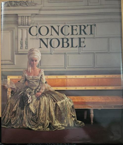 Concert Noble, Boeken, Kunst en Cultuur | Architectuur, Zo goed als nieuw, Overige onderwerpen, Ophalen of Verzenden