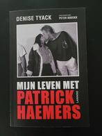 Denise Tyack - Mijn leven met Patrick Haemers, Ophalen of Verzenden, Zo goed als nieuw, Denise Tyack; Peter Boeckx