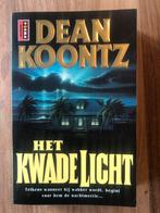 Dean R. Koontz - Het kwade licht, Boeken, Gelezen, België, Dean R. Koontz, Ophalen of Verzenden