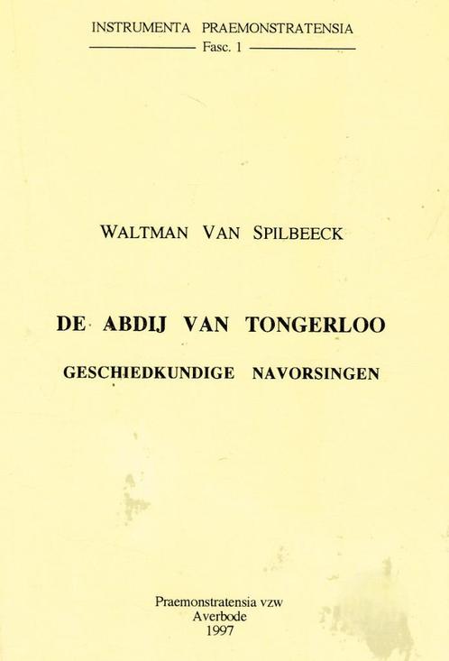 De Abdij van Tongerloo, Geschiedkundige Navorschingen.,1888, Boeken, Geschiedenis | Stad en Regio, Gelezen, 20e eeuw of later