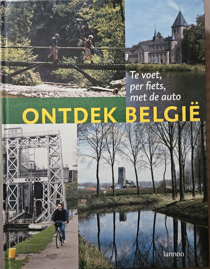 Ontdek België - Te voet, per fiets, met de auto - Lannoo, Boeken, Reisgidsen, Zo goed als nieuw, Reisgids of -boek, Benelux, Overige merken