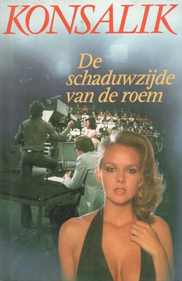 DE SCHADUWZIJDE VAN DE ROEM - HEINZ G. KONSALIK beschikbaar voor biedingen