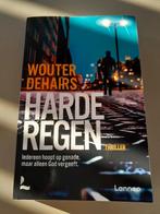 Wouter Dehairs - Harde regen, Boeken, België, Wouter Dehairs, Ophalen, Gelezen