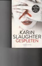 Gespleten Karin Slaughter, Europa overig, Ophalen of Verzenden, Zo goed als nieuw, Karin Slaughter