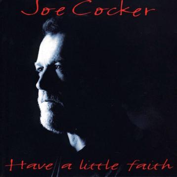 CD- Joe Cocker – Have A Little Faith beschikbaar voor biedingen