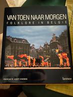 Van toen naar morgen - folklore in belgie, Boeken, Kunst en Cultuur | Architectuur, Ophalen, Zo goed als nieuw