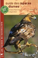 Guide des rapaces diurnes, Boeken, Natuur, Ophalen of Verzenden, Zo goed als nieuw, Vogels, Gensbol