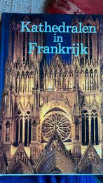 Kathedralen in Frankrijk, Boeken, Ophalen of Verzenden