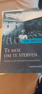 L. Saffloer - Te moe om te sterven, Ophalen of Verzenden, L. Saffloer