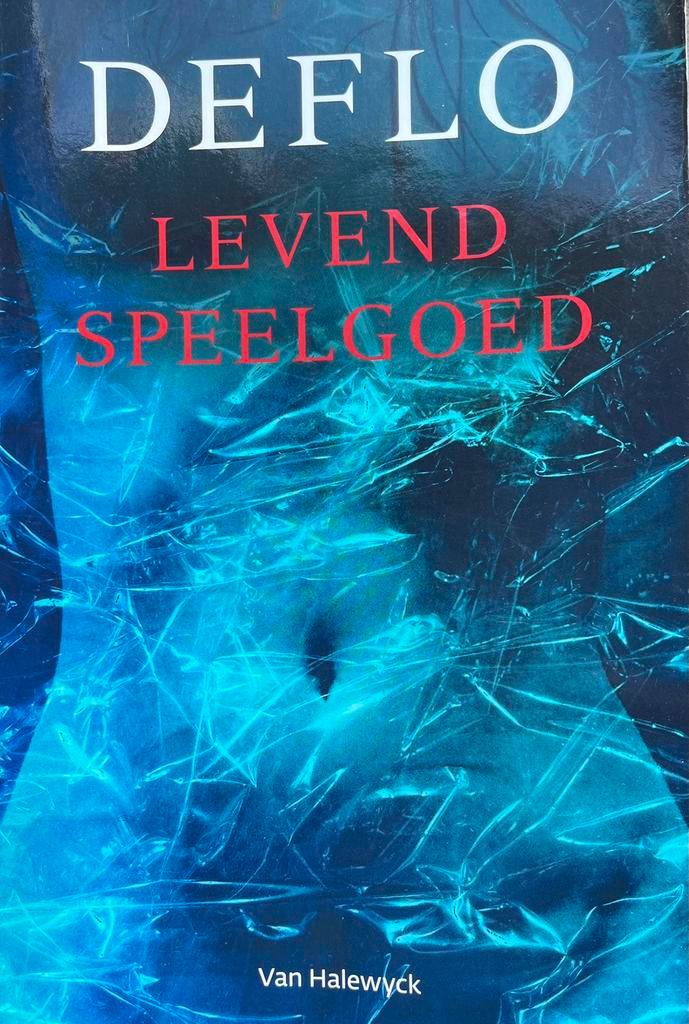 Luc Deflo - Levend speelgoed, Boeken, Thrillers, Nederland, Ophalen