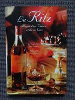 Le Ritz. La magie d'un palais et de Ses Vins. Georges Lepre, Collections, Comme neuf, France, Envoi