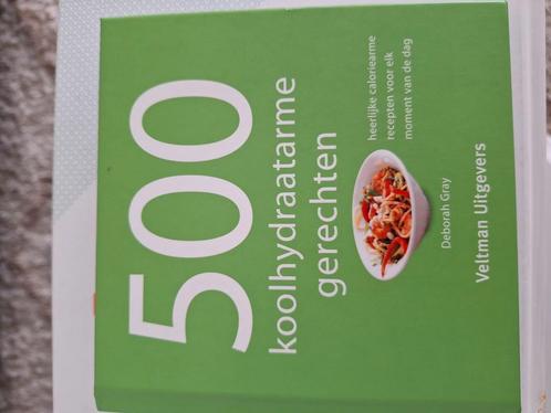 Deborah Gray - 500 koolhydraatarme gerechten, Boeken, Kookboeken, Zo goed als nieuw, Ophalen