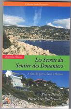 Les secrets du sentier des douaniers A pied de Nice à Menton, Europa, Ophalen of Verzenden, Zo goed als nieuw, Reisgids of -boek