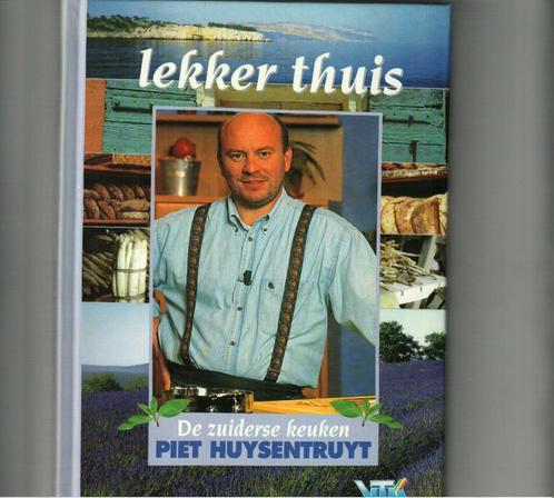 Lekker thuis de zuiderse keuken piet huysentruyt, Boeken, Kookboeken, Zo goed als nieuw, Ophalen of Verzenden