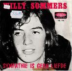 Vinyl, 7"   /   Willy Sommers – Sympathie Is Geen Liefde, Overige formaten, Ophalen of Verzenden