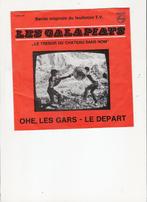 LES GALAPIATS - Ohé, les Gars ! - Le Départ, Cd's en Dvd's, Vinyl Singles, Single, Ophalen of Verzenden, Zo goed als nieuw, Kinderen en Jeugd