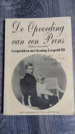 De opvoeding van een prins. Gesprekken met Koning Leopold., Verzamelen, Koningshuis en Royalty, Ophalen of Verzenden