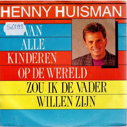 Vinyl, 7"   /   Henny Huisman – Van Alle Kinderen Op De Were, CD & DVD, Vinyles | Autres Vinyles, Autres formats, Enlèvement ou Envoi