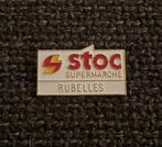 PIN - STOC SUPERMARCHE - RUBELLES, Collections, Envoi, Utilisé, Autres sujets/thèmes, Insigne ou Pin's