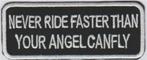 Never ride faster than your angel can fly patch embleem #2, Motos, Neuf