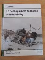 DE LANDINGEN IN DIEPPE IN AUGUSTUS 1942, Tweede Wereldoorlog, Ophalen of Verzenden, Zo goed als nieuw, Landmacht
