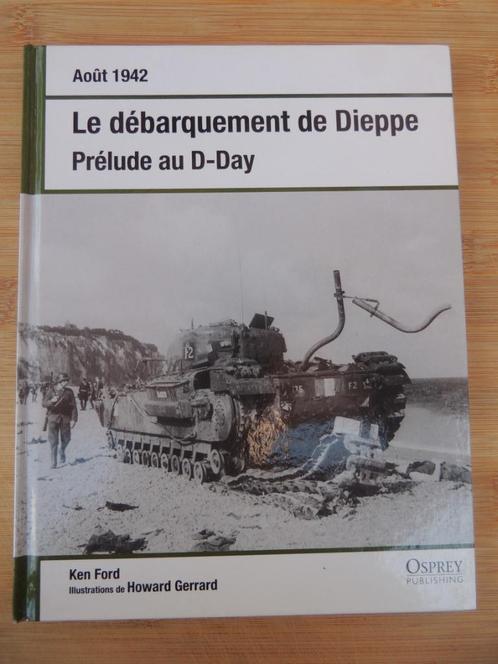 DE LANDINGEN IN DIEPPE IN AUGUSTUS 1942, Boeken, Oorlog en Militair, Zo goed als nieuw, Landmacht, Tweede Wereldoorlog, Ophalen of Verzenden