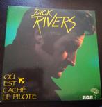 Vinyl 45trs - Dick rivers - ou est caché le pilote, Utilisé, Enlèvement ou Envoi