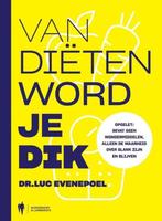 boek: van diëten word je dik; Dr. Luc Evenepoel, Boeken, Verzenden, Zo goed als nieuw, Dieet en Voeding