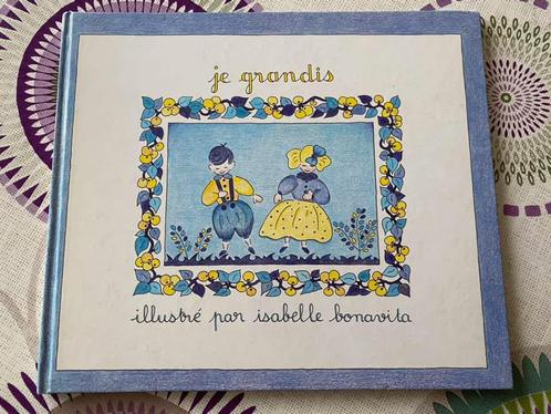 Je grandis - illustré Isabelle BONAVITA album, Boeken, Stripverhalen, Ophalen of Verzenden