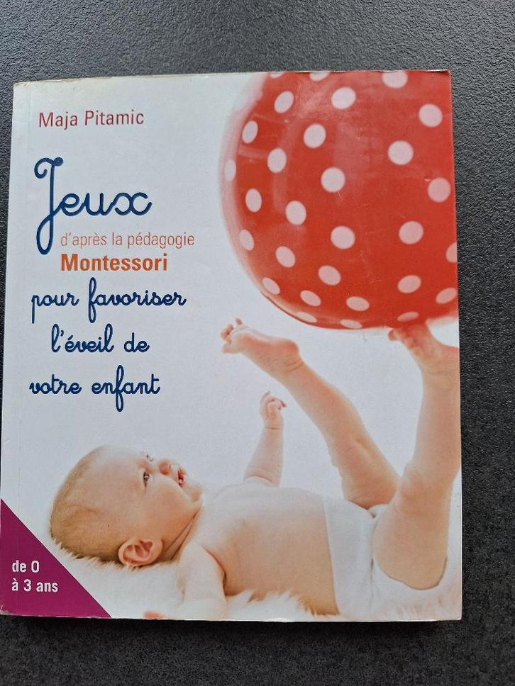 Jeux pour favoriser l'éveil de votre enfant - Maja Pitamic, Livres, Livres pour enfants | 0 an et plus, Utilisé, Enlèvement ou Envoi