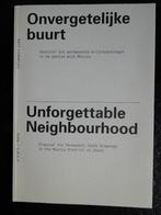 Onvergetelijke buurt-Unforgettable Neighbourhood, Boeken, Kunst en Cultuur | Beeldend, Nieuw, Ophalen of Verzenden, Overige onderwerpen