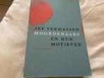 Moordenaars en hun Motieven - Jef Vermassen, Boeken, Ophalen of Verzenden