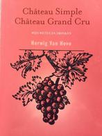 Chateau Simple - Chateau Grand Cru: wijn weten en drinken, Boeken, Van Hove Herwig, Zo goed als nieuw, Overige typen, Ophalen of Verzenden