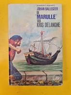 Boek : De "Marulle" van Kris Delange / Johan Ballegeer, Boeken, Ophalen of Verzenden, Zo goed als nieuw
