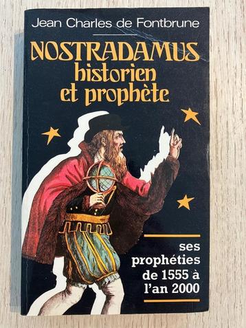 Ouvrage : Nostradamus historien et prophète (Français), Enlèvement ou Envoi, Comme neuf, Jean Charles de Fontbrune