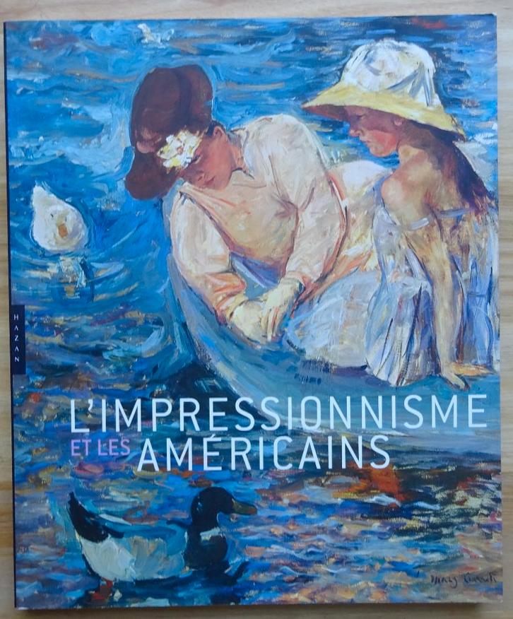 L'impressionnisme et les Américains 2014 Musée Giverny, Boeken, Kunst en Cultuur | Beeldend, Zo goed als nieuw, Schilder- en Tekenkunst
