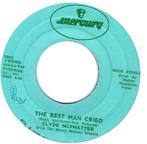 R&B 45: Clyde McPhatter – The Best Man Cried, Cd's en Dvd's, Vinyl Singles, Gebruikt, 7 inch, Single, Ophalen of Verzenden