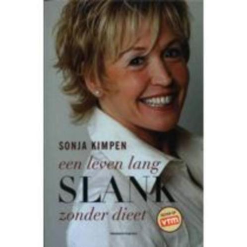 boek: een leven lang slank zonder dieet - Sonja Kimpen, Boeken, Gezondheid, Dieet en Voeding, Zo goed als nieuw, Dieet en Voeding