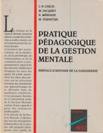 Pratique pédagogique de la gestion mentale ou Du plaisir d'a, Livres, Comme neuf, J.-P. Chich/M. Jacquet/N., Enlèvement ou Envoi