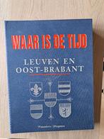 Waar is de tijd, Leuven en OOST-BRABANT, Boeken, Geschiedenis | Nationaal, Ophalen, Gelezen