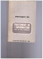 Traitement de l'information, avec ou sans ordinateur - 1971, Livres, Marcel Moisson, Utilisé, Enlèvement ou Envoi