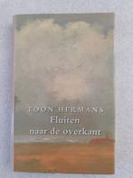 Boek Toon Hermans ‘Fluiten naar de overkant’, Enlèvement ou Envoi, Un auteur, Comme neuf, Toon Hermans