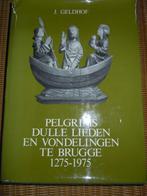 Pelgrims dulle lieden en vondelingen te Brugge 1275-1975, Ophalen of Verzenden