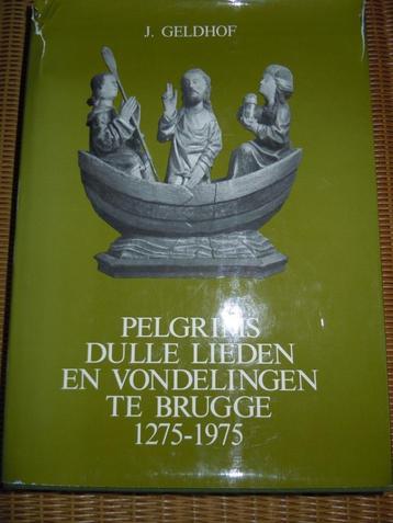 Pelgrims dulle lieden en vondelingen te Brugge 1275-1975 beschikbaar voor biedingen