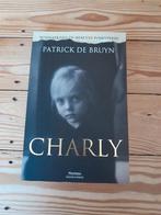Patrick de Bruyn - Charly, Gelezen, België, Ophalen of Verzenden, Patrick de Bruyn