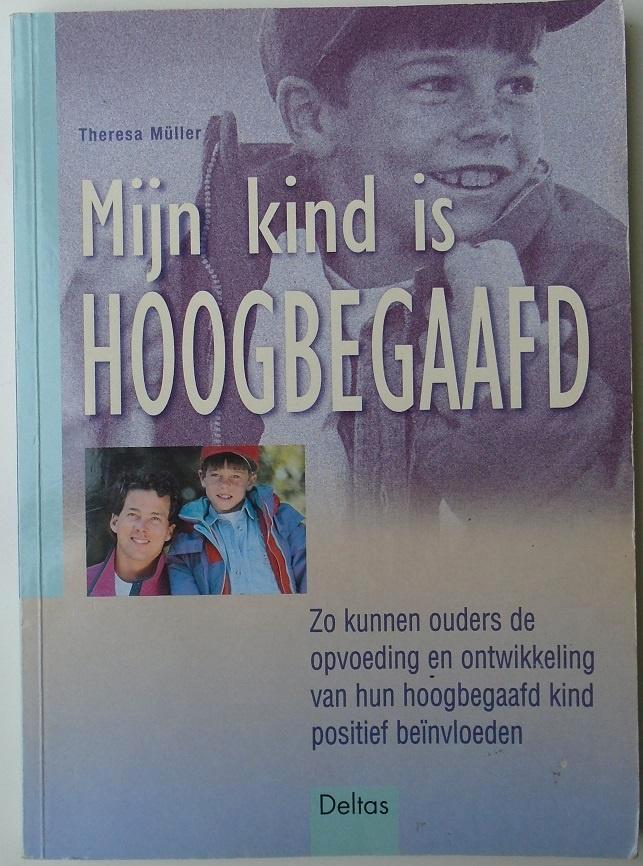MIJN KIND IS HOOGBEGAAFD 9789024380046, Livres, Psychologie, Comme neuf, Enlèvement ou Envoi