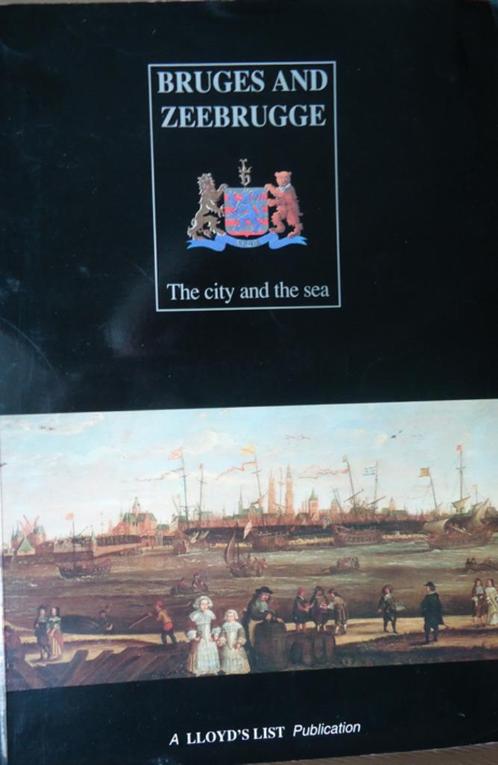 Bruges and Zeebrugge. The city and the sea, Boeken, Geschiedenis | Stad en Regio, Ophalen of Verzenden